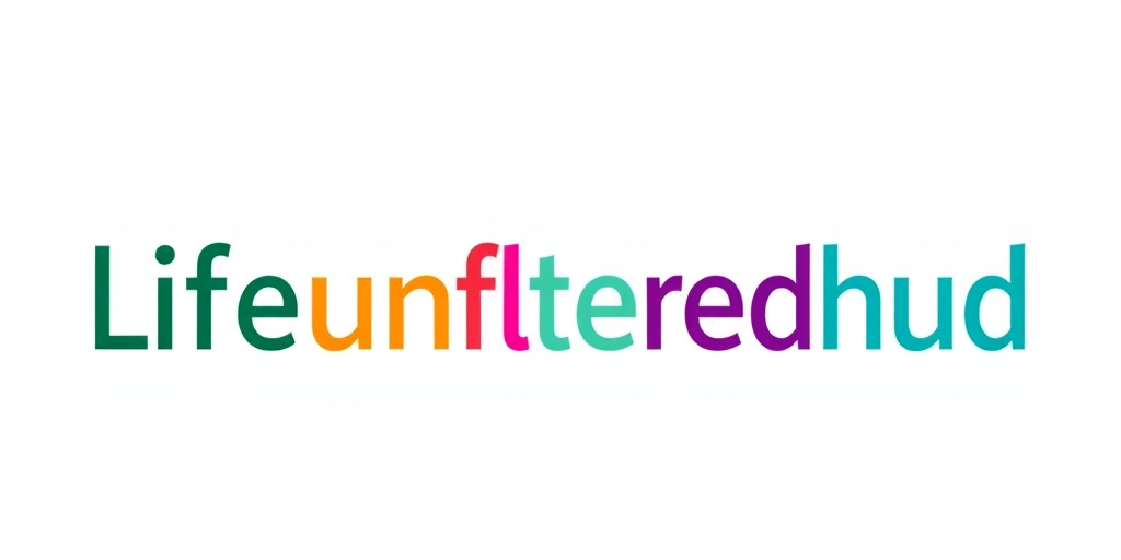 Life Unfiltered Hub